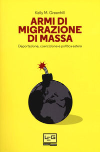 Armi di immigrazione di massa. Spostamenti di popolazione
