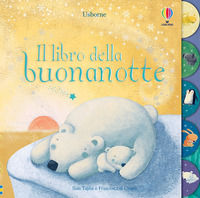 9781409515722 - Il libro della buonanotte. Ediz. illustrata