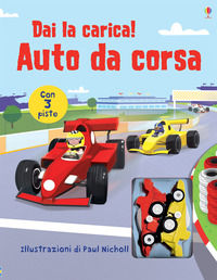 9781409529880 - Auto da corsa. Ediz. illustrata. Con gadget