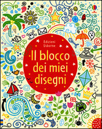 9781409571650 - Il blocco dei miei disegni. Ediz. illustrata