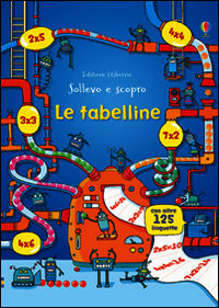 9781409578437 - Le tabelline. Sollevo e scopro. Ediz. illustrata