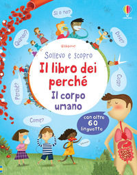 9781409578444 - Il corpo umano. Il libro dei perché. Ediz. illustrata