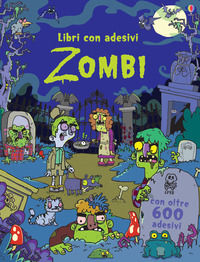 9781409579731 - Zombi. Con adesivi. Ediz. illustrata