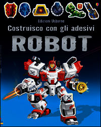 9781409589990 - Robot. Costruisco con gli adesivi. Ediz. illustrata