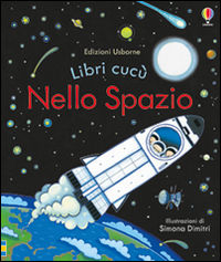 9781474907781 - Nello spazio. Ediz. illustrata