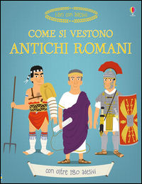 9781474919890 - Come si vestono gli antichi romani? Ediz. illustrata