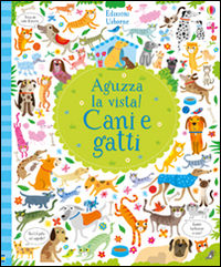 9781474929806 - Cani e gatti. Aguzza la vista! Ediz. illustrata