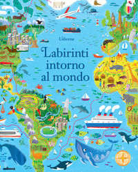 9781474934398 - Labirinti intorno al mondo. Ediz. illustrata