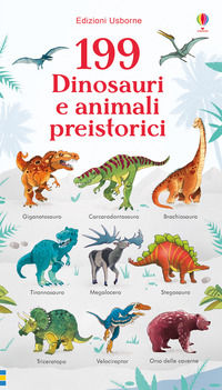 9781474944083 - 199 dinosauri e animali preistorici. Ediz. a colori