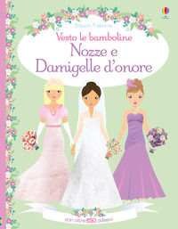 9781474949064 - Nozze e damigelle d'onore. Con adesivi. Ediz. a colori
