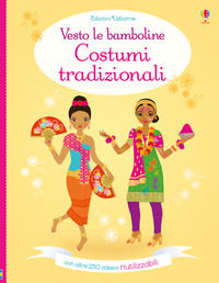 9781474949385 - Costumi tradizionali. Vesto le bamboline. Con adesivi