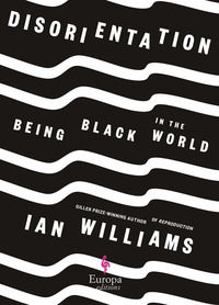 9781609457396 - Disorientation. Being black in the world