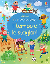 9781835401736 - Il tempo e le stagioni. Con adesivi. Ediz. a colori