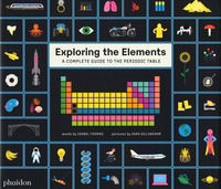 9781838661601 - Exploring the elements. A complete guide to the periodic table. Ediz. a colori
