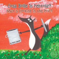 9781955680134 - Cosa bolle in pentola?-What's cooking in the pot? Ediz. a colori