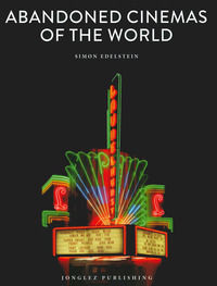 9782361953492 - Abandoned cinemas of the world. Ediz. a colori