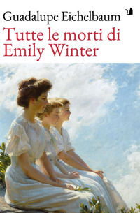 9782491229573 - Tutte le morti di Emily Winter