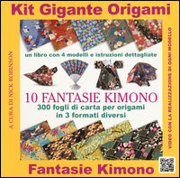 9782889350537 - Kit gigante origami. 10 fantasie kimono. Con gadget