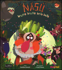 9782889351237 - Nasù. Brutto brutto bello bello. Libro sonoro e pop-up. Ediz. a colori