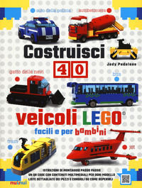 9782889351695 - Costruisci 40 veicoli Lego® facili e per bambini. Ediz. a colori