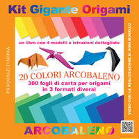 9782889352944 - Kit gigante origami. 20 colori arcobaleno. Ediz. a colori. Con gadget