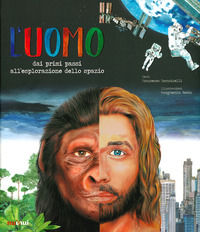 9782889353347 - L'uomo. Dai primi passi all'esplorazione dello spazio