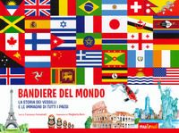 9782889353514 - Bandiere del mondo. La storia dei vessilli e le immagini di tutti i paesi