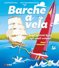 9782889354719 - Barche a vela. Dagli antichi egizi agli scafi volanti. Ediz. a colori