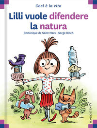 9782940728046 - Lilli vuole difendere la natura. Ediz. a colori