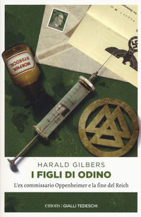9783740802349 - I figli di Odino. L'ex commissario Oppenheimer e la fine del Reich