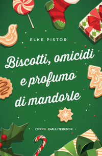 9783740823108 - Biscotti, omicidi e profumo di mandorle