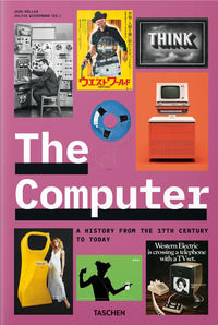 9783754406755 - The computer. A history from the 17th century to today. Ediz. inglese, francese e tedesca