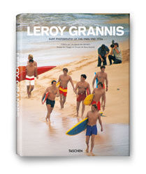 9783836523981 - LeRoy Grannis. Surf Photography of the 1960s and 1970s. Ediz. italiana, spagnola e portoghese