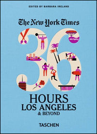 9783836539425 - NYT. 36 hours. Los Angeles & beyond
