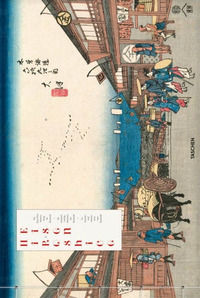 9783836565486 - Hiroshige & Eisen. The sixty-nine stations along the kisokaido. Ediz. inglese, italiana e spagnola