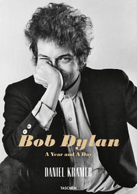 9783836571005 - Daniel Kramer. Bob Dylan. A year and a day. Ediz. inglese, francese e tedesca
