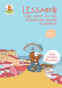 9783906893082 - Lissabon. Folge Tapsy auf den Spuren der großen Seefahrer