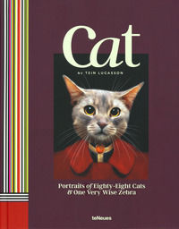 9783961712199 - Cat. Portraits of eighty-eight cats & one very wise zebra. Ediz. a colori