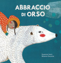 9788494655159 - Abbraccio di orso. Ediz. a colori