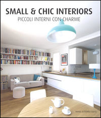 9788499369761 - Small & chic interiors. Piccoli interni con charme. Ediz. inglese, tedesca, francese e spagnola