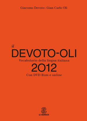 9788800500074 - Il Devoto-Oli. Vocabolario della lingua italiana 2012. Con aggiornamento online. Con DVD-ROM