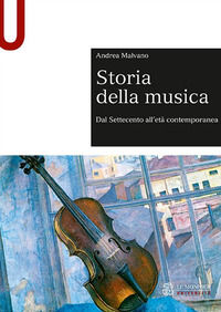 9788800748407 - Storia della musica. Dal Settecento all'età contemporanea