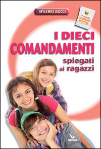 9788801027549 - I dieci comandamenti spiegati ai ragazzi