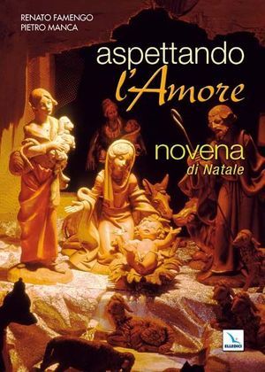 9788801043907 - Aspettando l'amore. Novena di Natale per giovani... e per le loro comunità
