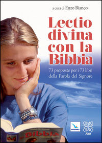 9788801046588 - Lectio divina con la Bibbia. 73 proposte per i 73 libri della Parola del Signore