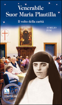 9788801047219 - Venerabile suor Maria Plautilla. Il volto della carità