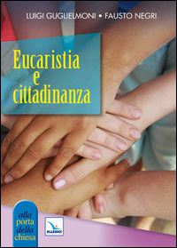 9788801047981 - Eucaristia e cittadinanza