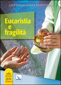 9788801048070 - Eucaristia e fragilità