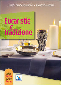 9788801048292 - Eucaristia e tradizione