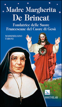 9788801049077 - Madre Margherita De Brincat. Fondatrice delle Suore Francescane del Sacro Cuore di Gesù